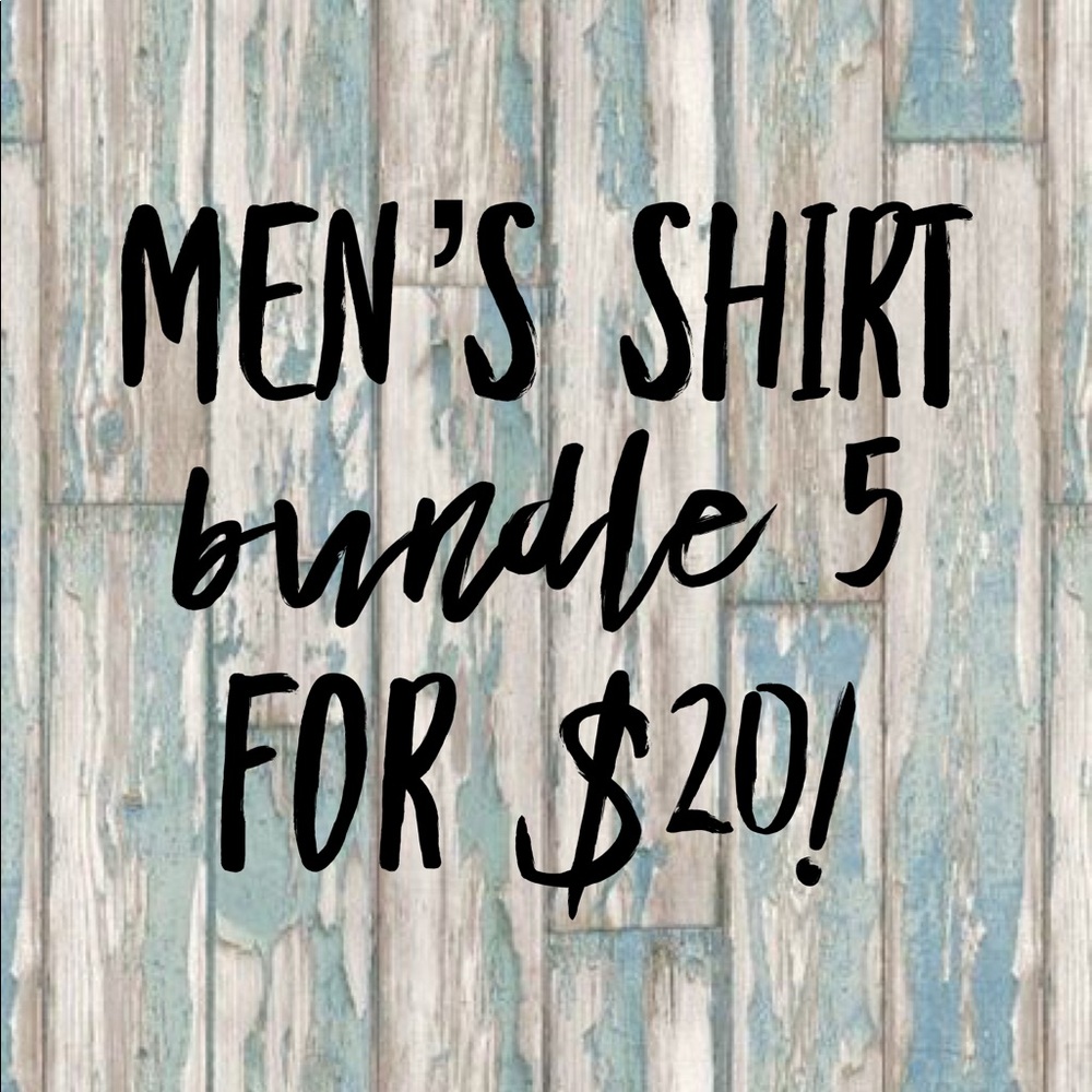 Bundle 5 shirts for only $20!